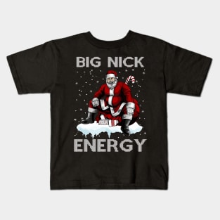 Big Nick Energy Funny Santa Christmas Xmas Ugly Christmas Sweater Kids T-Shirt